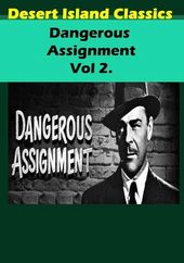 Dangerous Assignment: Volume 2