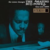 The Scene Changes - The Amazing Bud Powell