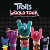Trolls World Tour [Original Motion Picture