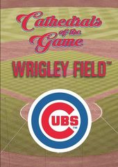 Baseball - Cathedrals of the Game: Wrigley Field
