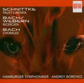 Schnittke: Faust Cantata / Bach / Webern: Ricerta