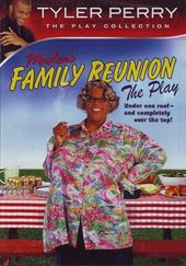 Madea's Family Reunion: The Play