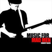 Music for Mad Men: Robust Blues