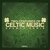 Two Centuries of Celtic Music