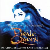 The Pirate Queen [Original Broadway Cast]