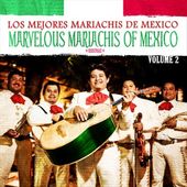 Marvelous Mariachis of Mexico, Volume 2