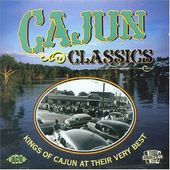Cajun Classics: Kings Of Cajun At Their Very Best