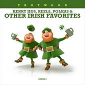 Kerry Jigs, Reels, Polkas & Other Irish Favorites