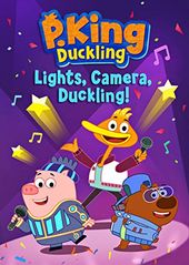 P. King Duckling: Lights, Camera, Duckling!