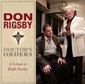 Doctor's Orders: A Tribute to Ralph Stanley
