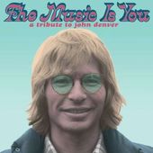 The Music Is You: A Tribute to John Denver (2-LPs)