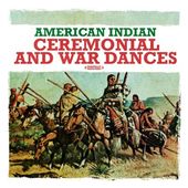 American Indian Ceremonial and War Dances