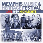 Memphis Music & Heritage Festival: Live 1989