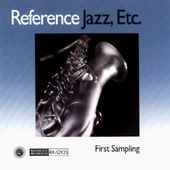 Reference Jazz Etc.: First Sampling