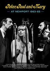 Peter, Paul and Mary - At Newport 1963-65