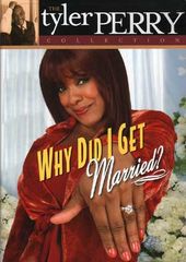 Why Did I Get Married?: The Play