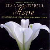 It's a Wonderful Hope: 22 Inspirational Vocal and