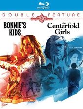 Bonnie's Kids / Centerfold Girls (Blu-ray)