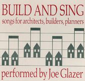 Build and Sing: Songs for Architects, Builders,