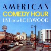 American Comedy Hour Live from Hollywood