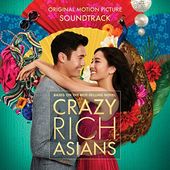 Crazy Rich Asians (Original Motion Picture