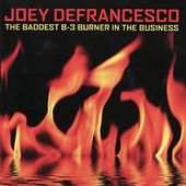 Baddest B-3 Burner in the Business (2-CD)