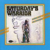 Saturday's Warrior (Original Soundtrack)