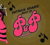 Patrick Adams' Best of P&P Records
