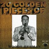 Twenty Golden Pieces of Woody Herman
