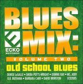 Blues Mix, Vol. 2: Old School Blues