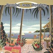 Samba Jazz Sunday
