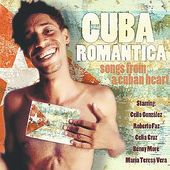 Cuba Romantica: Songs From a Cuban Heart