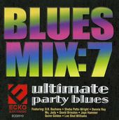 Blues Mix, Volume 7: Ultimate Party