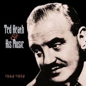 Ted Heath and His Music 1944-1954 (2-CD)