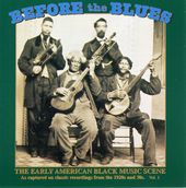 Before the Blues, Volume 1: The Early American