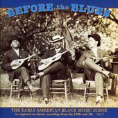 Before the Blues, Volume 2: The Early American