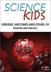 Science Kids - Viruses, Vaccines and COVID-19: