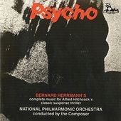 Psycho: Bernard Herrmann's Complete Music for