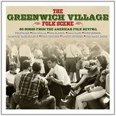 The Greenwich Village Folk Scene: 60 Songs from