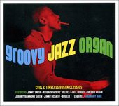 Groovy Jazz Organ: 36 Cool & Timeless Organ