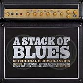 A Stack of Blues: 60 Original Blues Classics