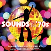 Sounds of the 70's: 45 Sensational Seventies