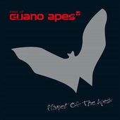 Planet of the Apes: Best of Guano Apes