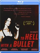 To Hell with a Bullet (Blu-ray)