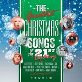 Greatest Christmas Songs Of The 21St Century Ltd