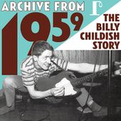 Archive from 1959: The Billy Childish Story (2-CD)