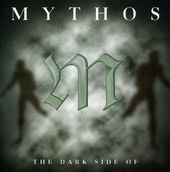 The Dark Side of Mythos