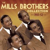 The Mills Brothers Collection 1931-52 (2-CD)
