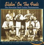 Slidin' On The Frets: The Hawaiian Steel Guitar