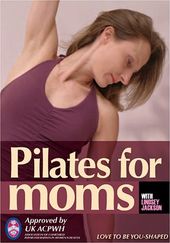 Pilates for Moms - Post Natal/ Post Pregnancy